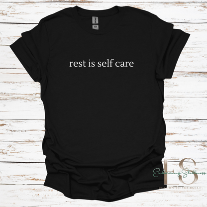 The "Rest is Self Care" Tee White Font
