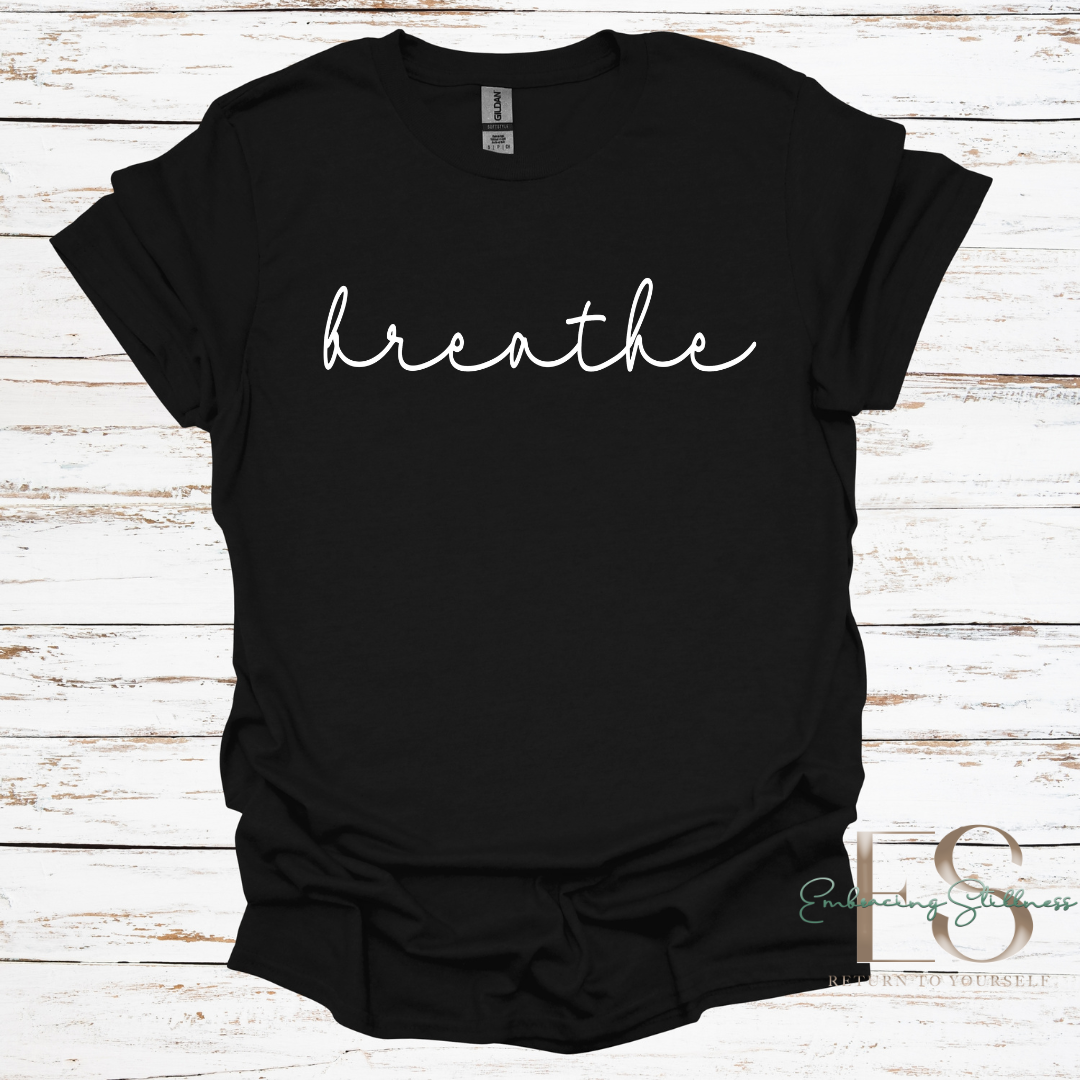 The "Breathe" Tee White Font