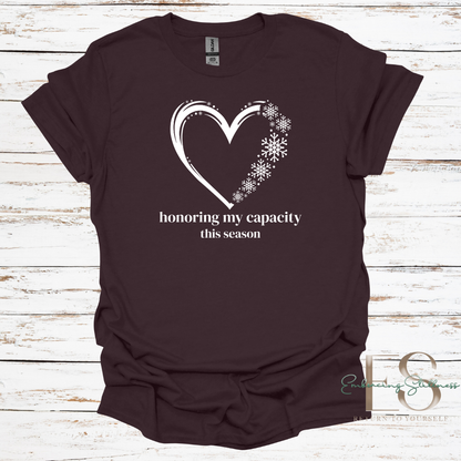 The "Honoring My Capacity" Tee White Font