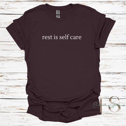 The "Rest is Self Care" Tee White Font