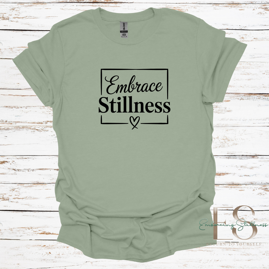 The "Embrace Stillness" Tee Black Font