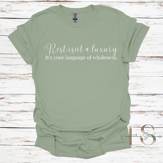 The "Rest Isn't a Luxury" White Font Tee