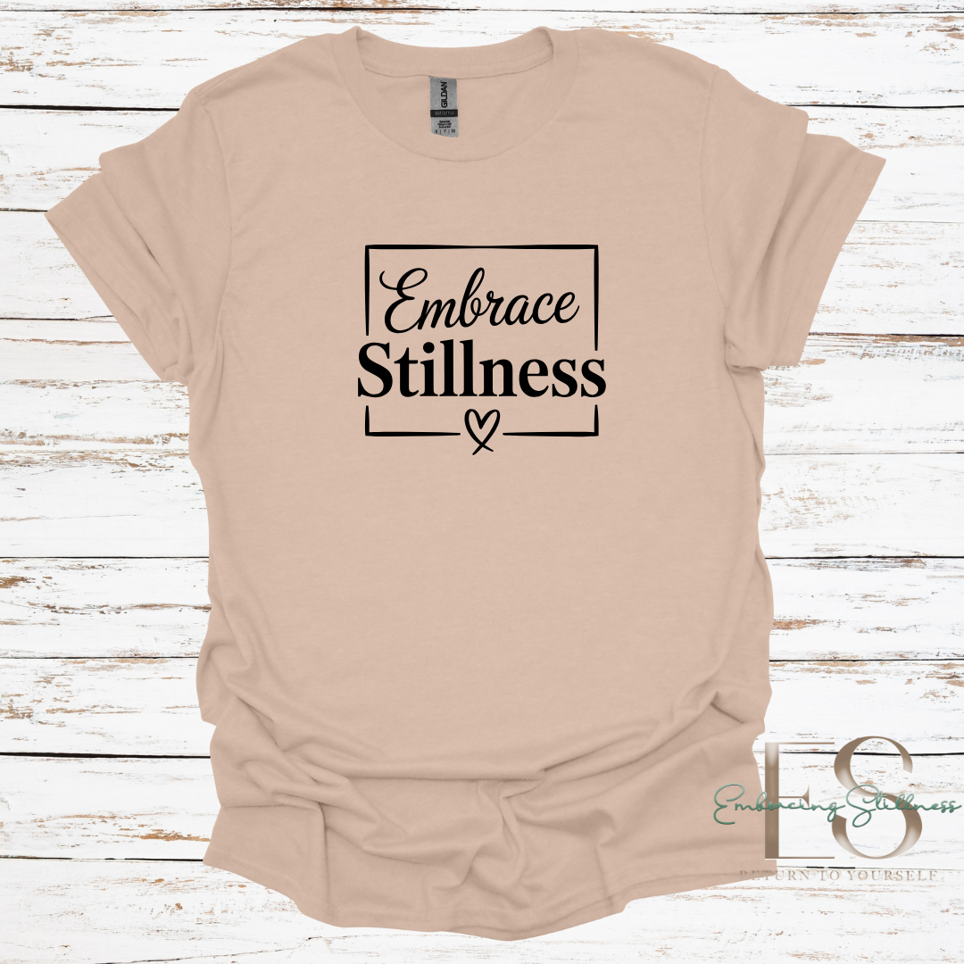 The "Embrace Stillness" Tee Black Font