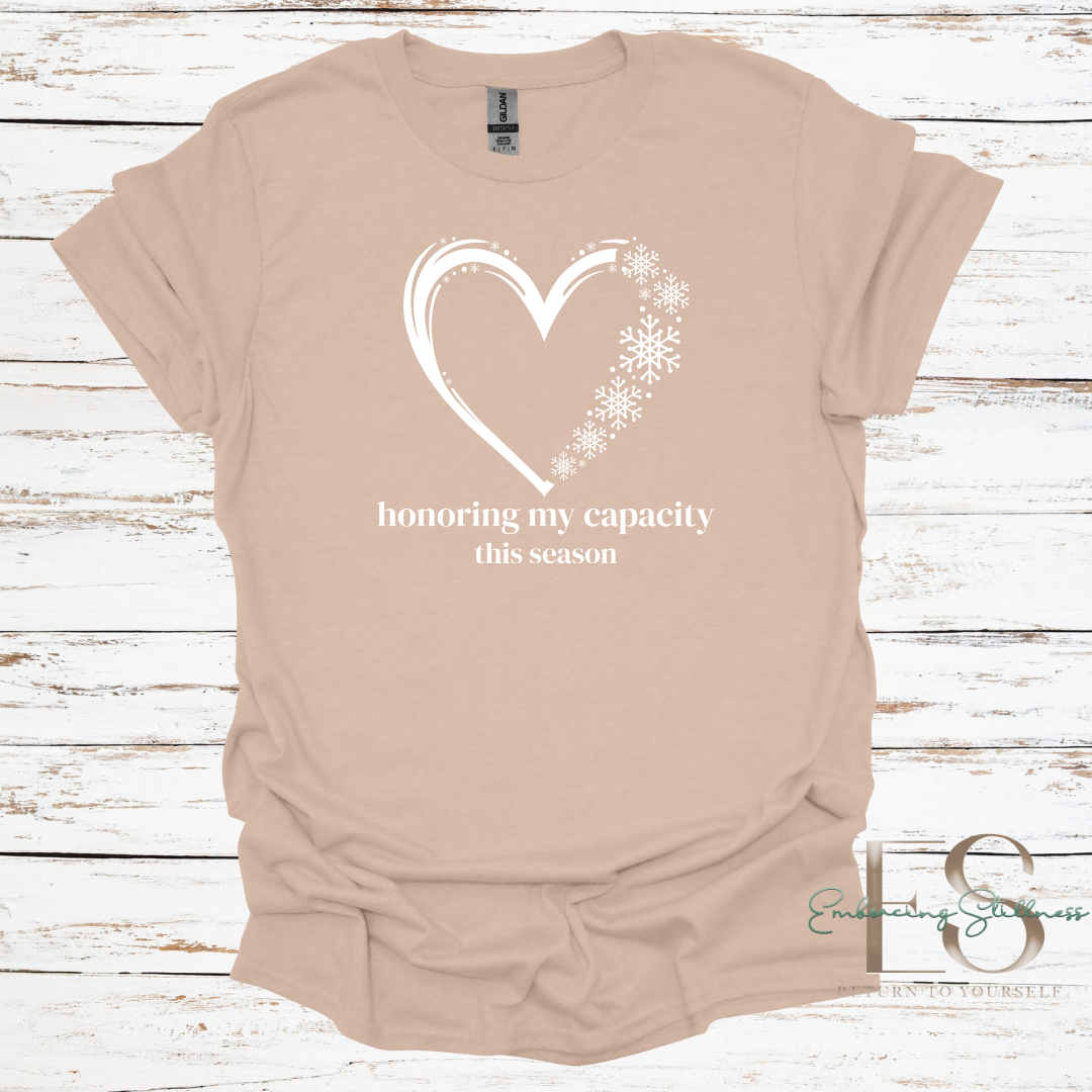 The "Honoring My Capacity" Tee White Font