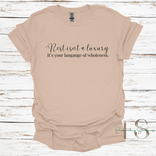 The "Rest Isn't a Luxury" Black Font Tee